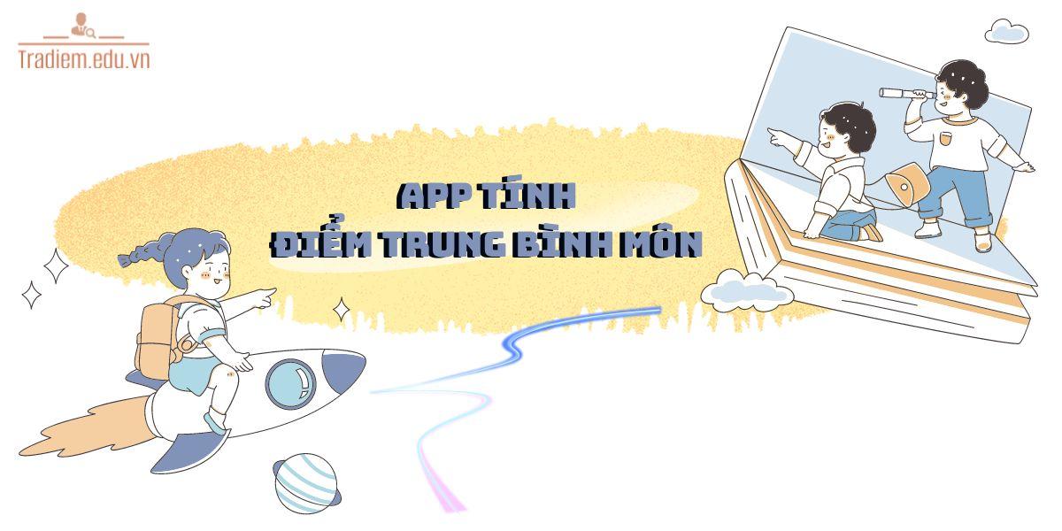 Top 6 app tính điểm trung bình môn nhanh chóng và chính xác