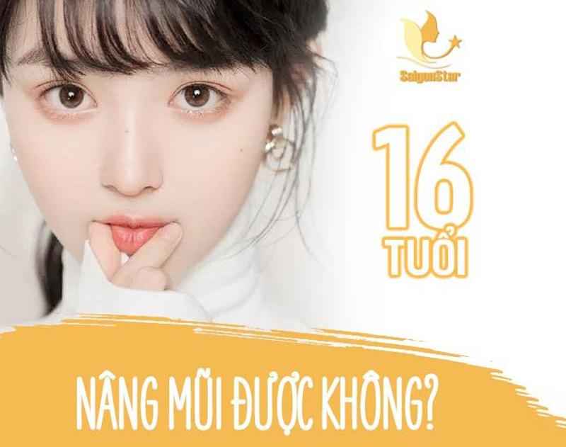 16 tuổi có nâng mũi được không?