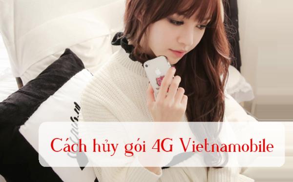 Hướng dẫn hủy gói cước 4G Vietnamobile chính xác nhất