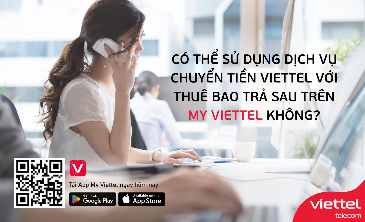 Có thể sử dụng dịch vụ chuyển tiền Viettel với thuê bao trả sau trên My Viettel không?