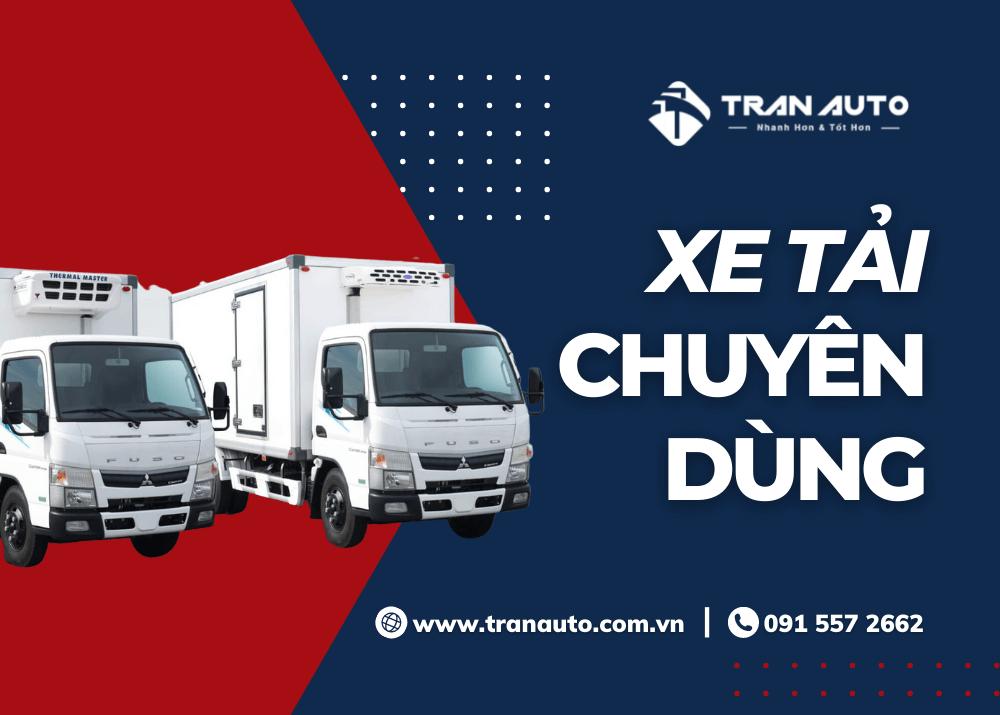 XE CHUYÊN DÙNG LÀ GÌ? CÁC LOẠI XE CHUYÊN DÙNG PHỔ BIẾN HIỆN NAY