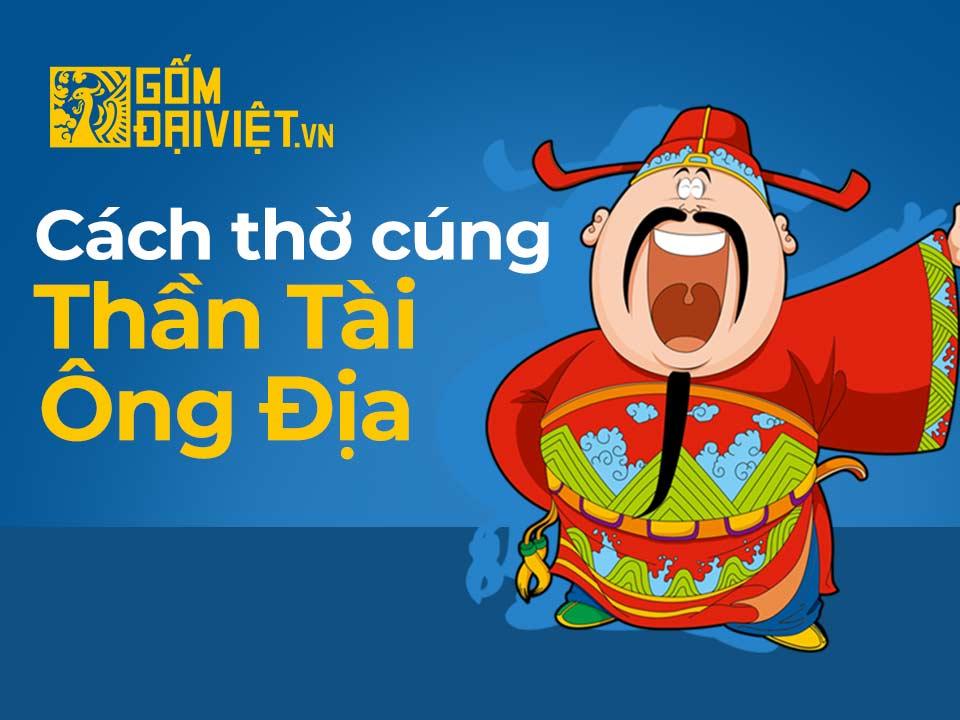 Bí mật cách thờ cúng ông địa thần tài hàng ngày để buôn may bán đắt