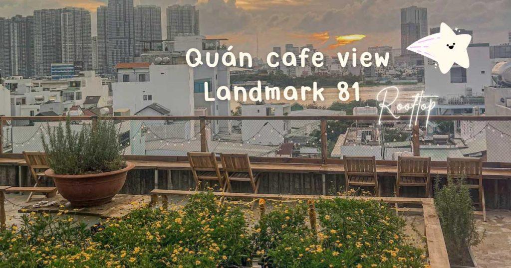 Quán cafe view Landmark 81