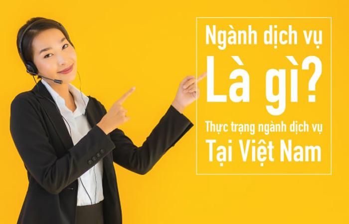 Ngành dịch vụ là gì? Nghề dịch vụ gồm những nghề nào?