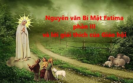 NGUYÊN VĂN BÍ MẬT FATIMA PHẦN III VÀ LỜI GIẢI THÍCH CỦA GIÁO HỘI