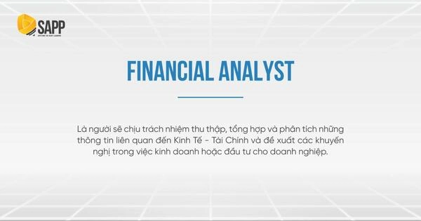 #Financial Analyst Là Gì? Công Việc Nghề Phân Tích Tài Chính