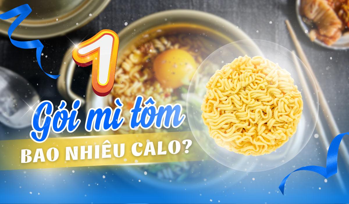 1 gói mì tôm chứa bao nhiêu calo