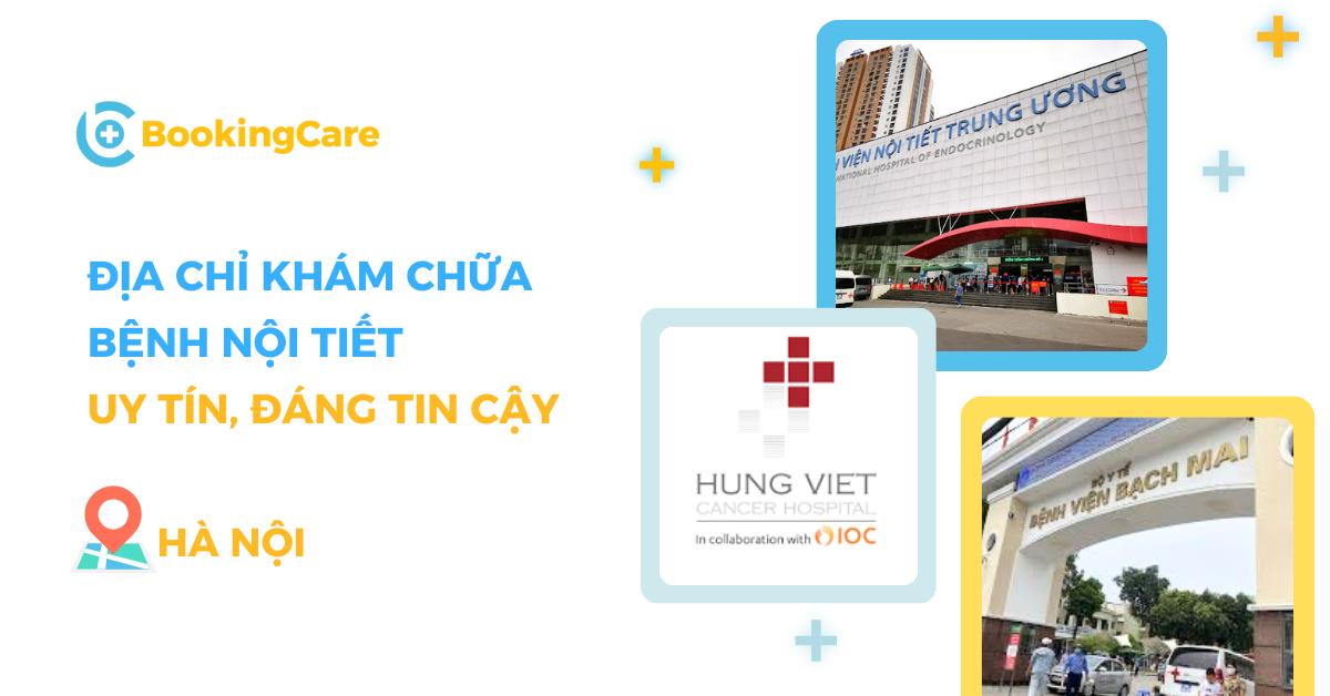 Bệnh viện, phòng khám chuyên chữa bệnh Nội tiết tại Hà Nội