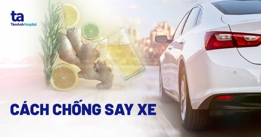 20 cách chống say xe, tàu hiệu quả nhất có thể bạn chưa biết