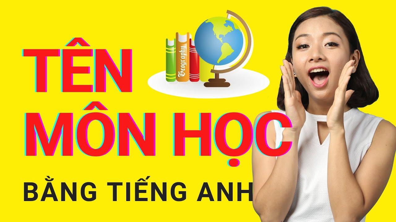 Môn học tiếng anh là gì?