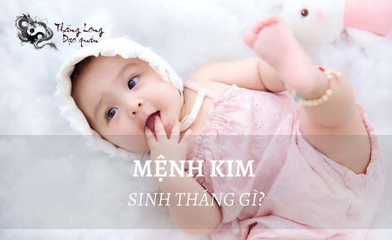 Mệnh Kim sinh tháng gì? Chọn tháng sinh con hợp phong thủy với cha mẹ