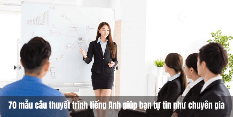 70 mẫu câu thuyết trình tiếng Anh giúp bạn tự tin như chuyên gia