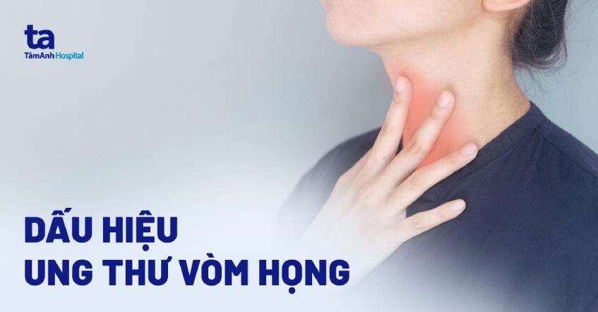 dấu hiệu ung thư vòm họng