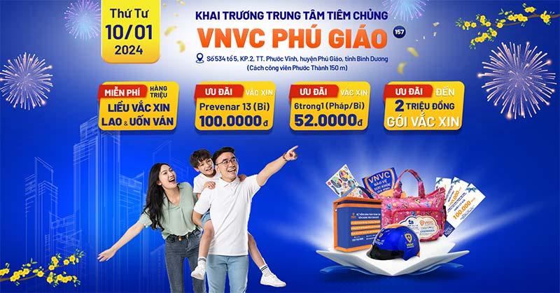 Khai trương VNVC Phú Giáo: Địa chỉ, số điện thoại, giờ làm việc