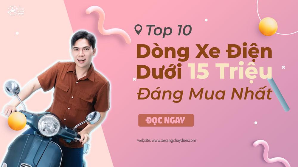 Top 5 Dòng Xe Điện Dưới 15 Triệu Đáng Mua Nhất