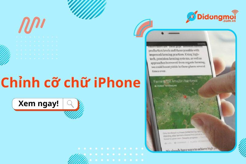 5 cách chỉnh cỡ chữ iPhone to, nhỏ cực đơn giản giúp dễ chữ đọc hơn