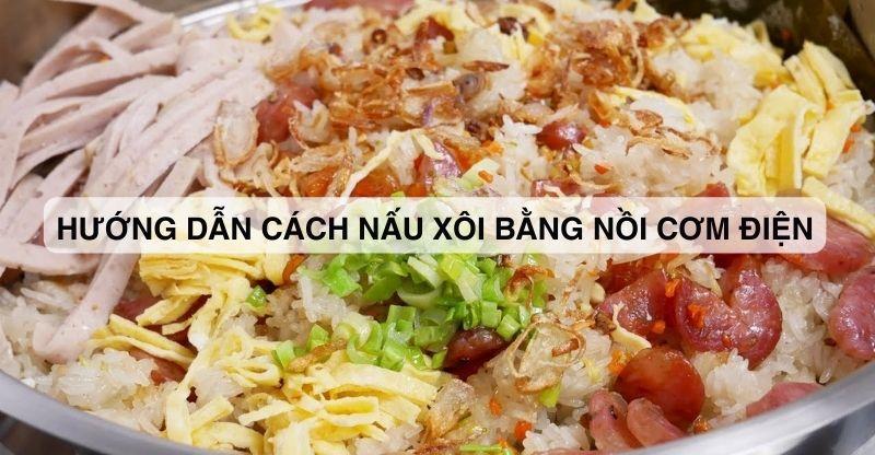 Nấu xôi mặn bằng nồi cơm điện