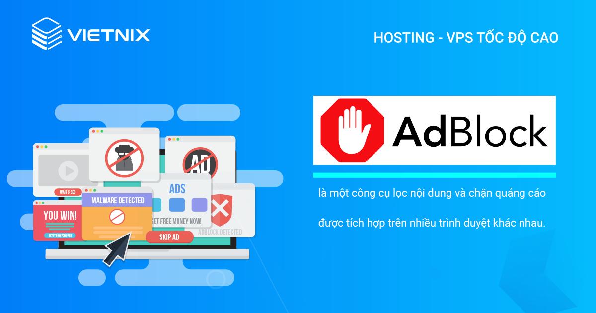 Adblock là gì? Cách bật và tắt AdBlock chặn quảng cáo đơn giản