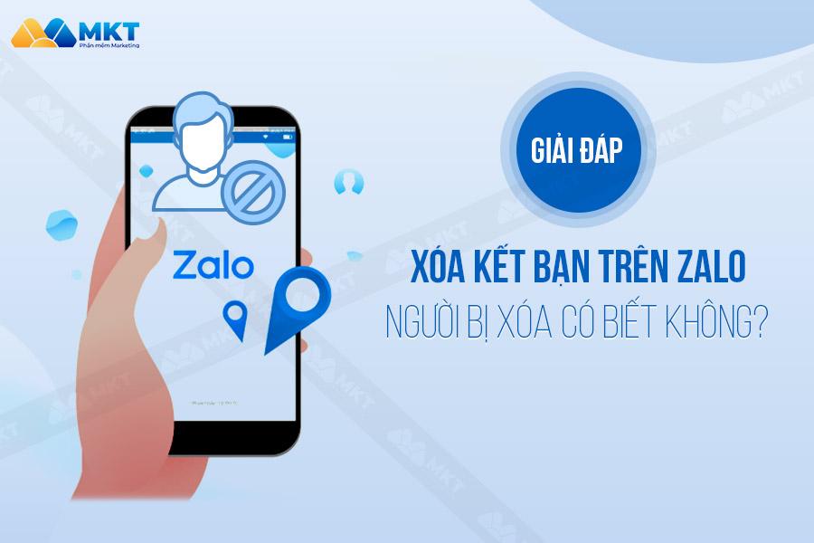 Giải đáp chi tiết: Xóa kết bạn trên Zalo người bị xóa có biết không?