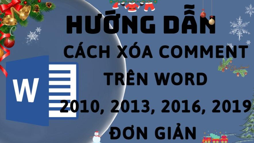 Hướng dẫn cách xóa comment trong word 2010, 2013, 2016