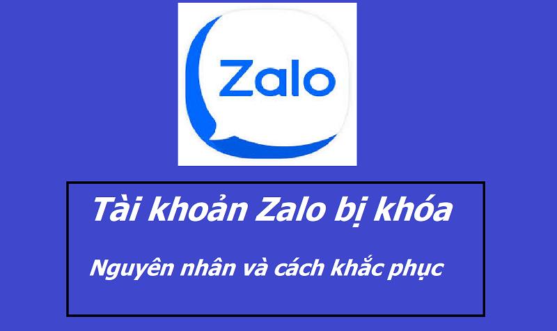 Nguyên nhân tài khoản Zalo bị khóa và 3 cách mở khóa Zalo đơn giản