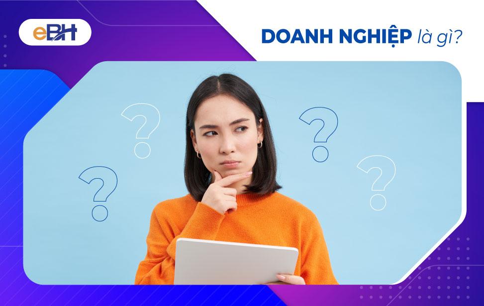 Doanh nghiệp là một yếu tố quan trọng của nền kinh tế và xã hội