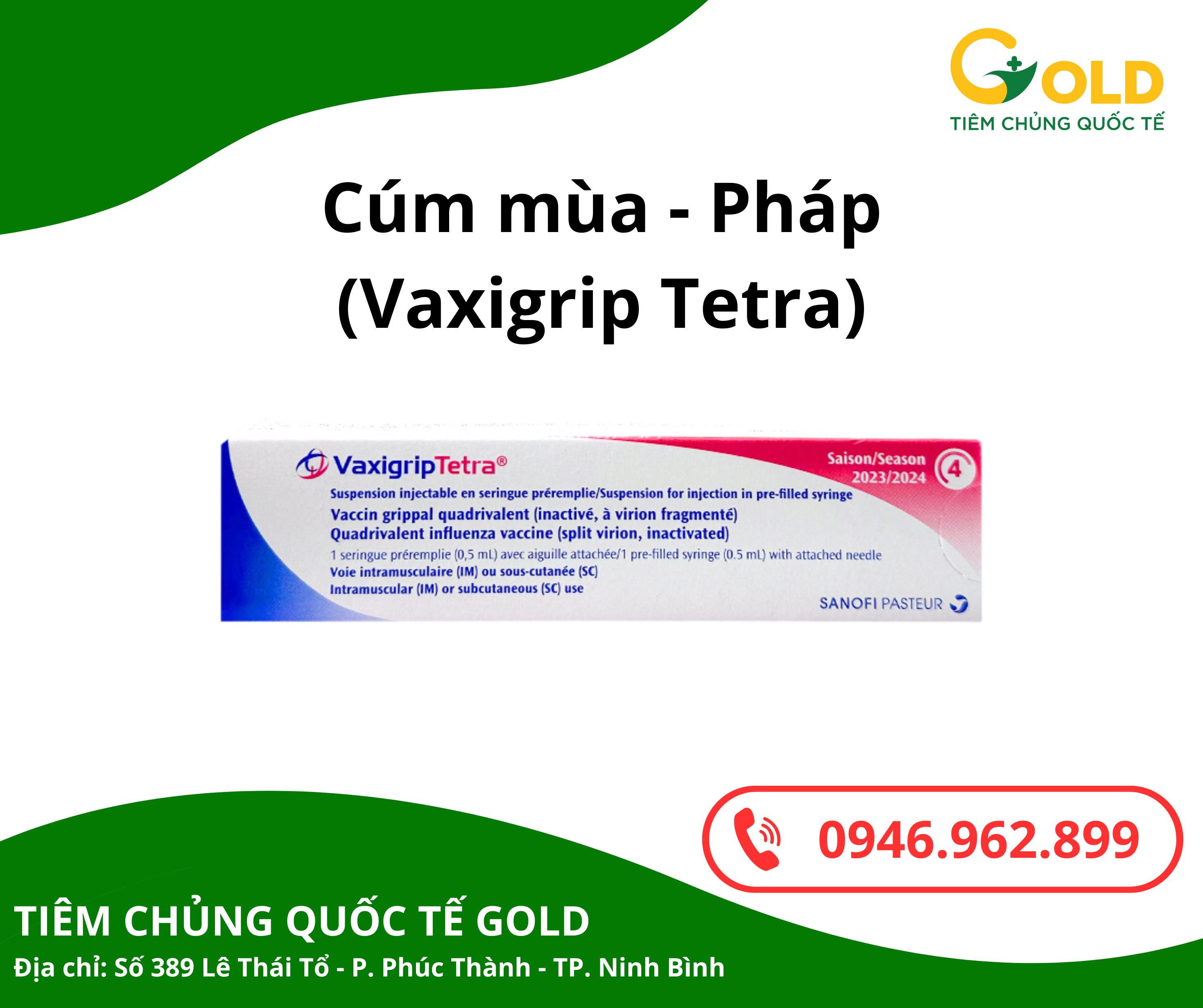 Vắc xin VAXIGRIP TETRA (Pháp) | Vaccine  Cúm mùa