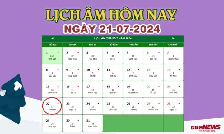 Xem lịch âm hôm nay ngày 21/7/2024