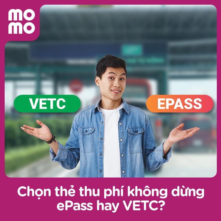 Nên chọn thẻ thu phí không dừng Epass hay VETC?