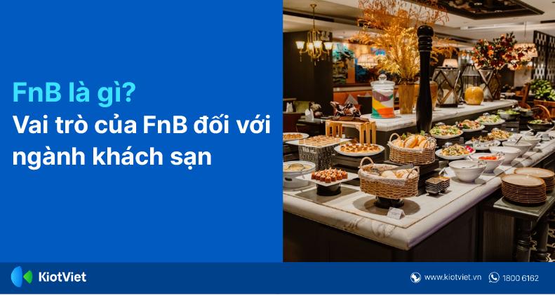FnB là gì? Vai trò của FnB đối với ngành khách sạn