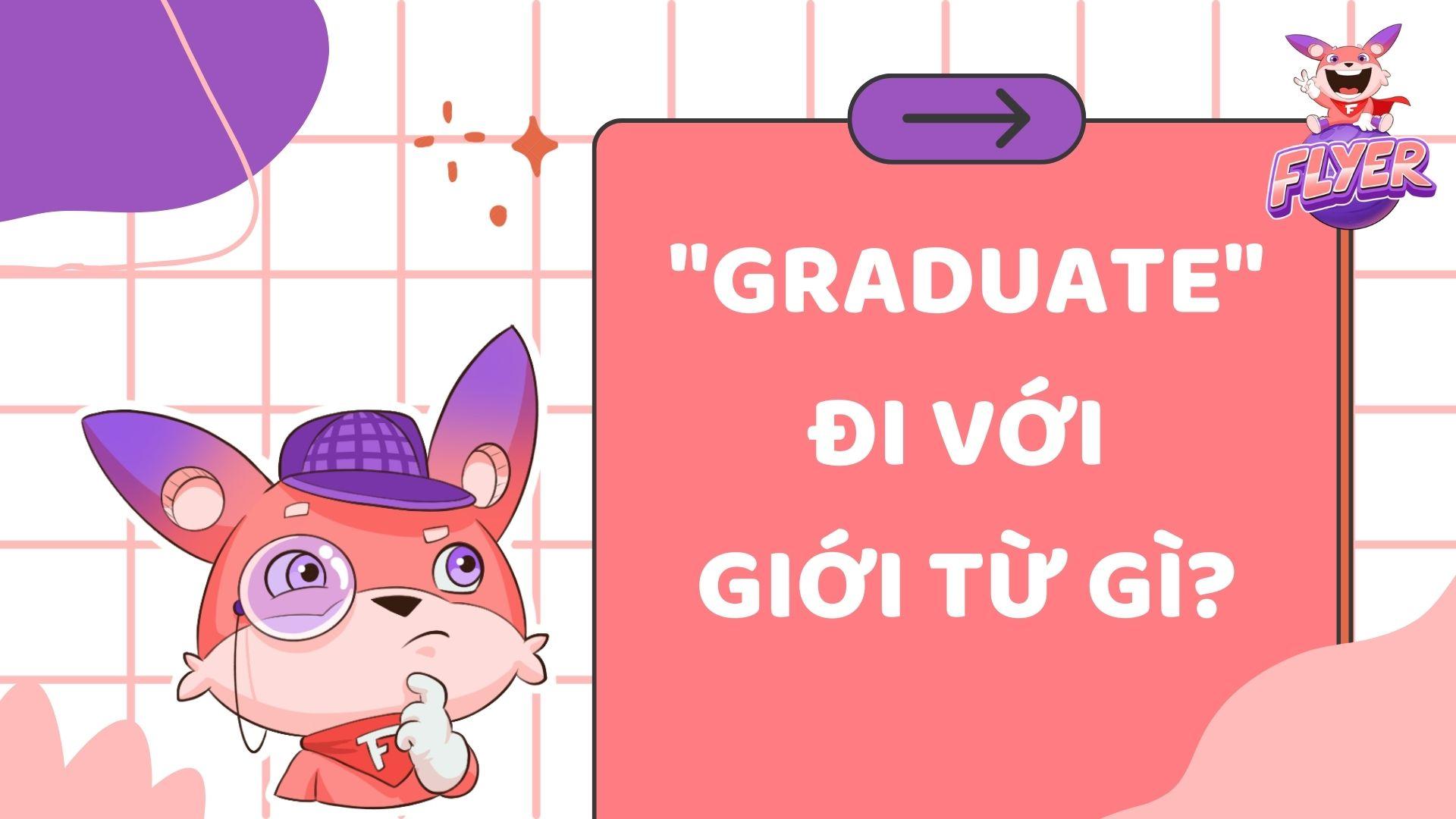 graduate đi với giới từ gì