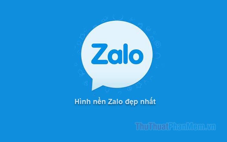 Hình nền Zalo đẹp nhất