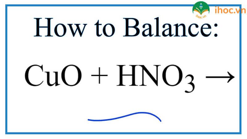 Khám phá phản ứng HNO3 + CuO: Mối quan hệ giữa hai chất hóa học quan trọng