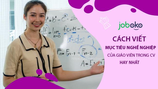 Cách viết mục tiêu nghề nghiệp của giáo viên trong CV hay nhất