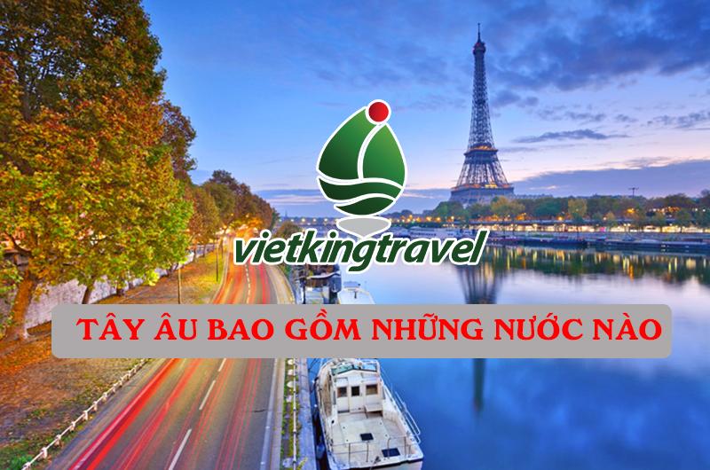 Hỏi Đáp? – Các Nước Tây ÂU Bao Gồm Những Nước Nào?