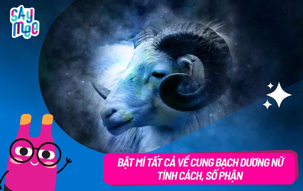 Bật mí tất cả về cung Bạch Dương nữ, tính cách và số phận