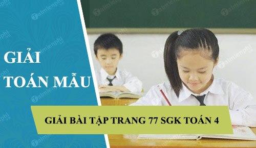 giai bai tap trang 77 sgk toan 4 chia cho so co mot chu so 38536