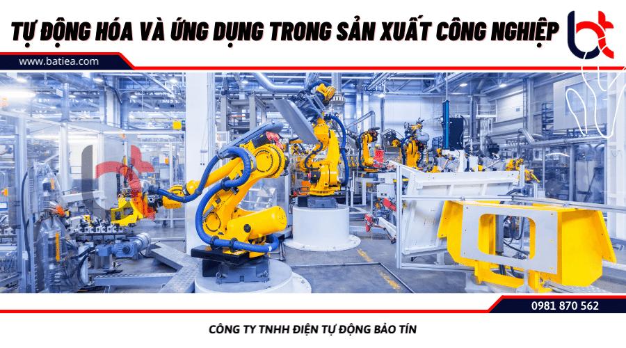 Tự động hóa là gì? Ứng dụng tự động hóa trong sản xuất công nghiệp