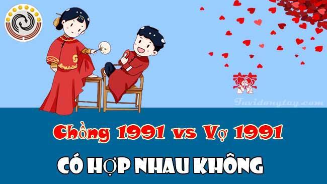 Luận giải chồng 1991 vợ 1991 có hợp nhau không & Cách hóa giải xung khắc vợ chồng nếu có?