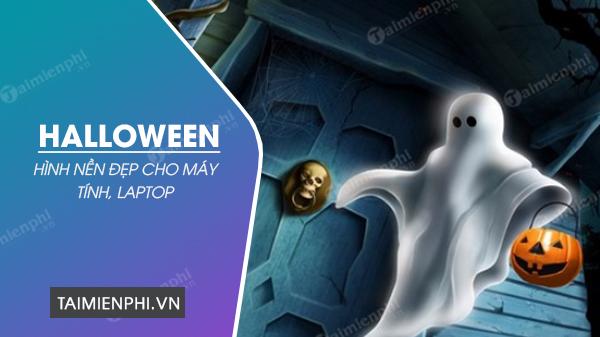 Bức tranh Halloween, hình nền Halloween 2021 cho máy tính và laptop