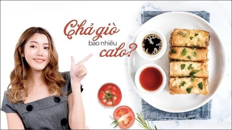 Chả giò bao nhiêu calo? Ăn chả giò có béo không? Cách ăn ít tăng cân