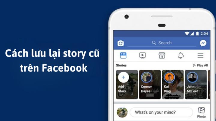 Cách lưu lại story cũ trên Facebook bạn nên biết - 1