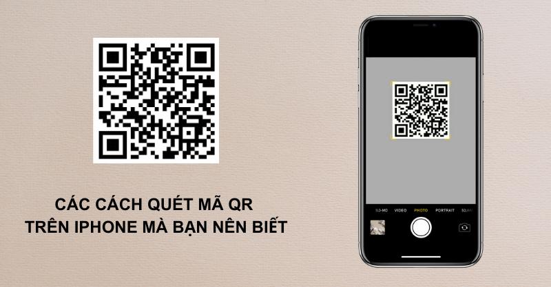 Quét mã QR trên iPhone siêu đơn giản và nhanh chóng, bạn đã thử chưa?