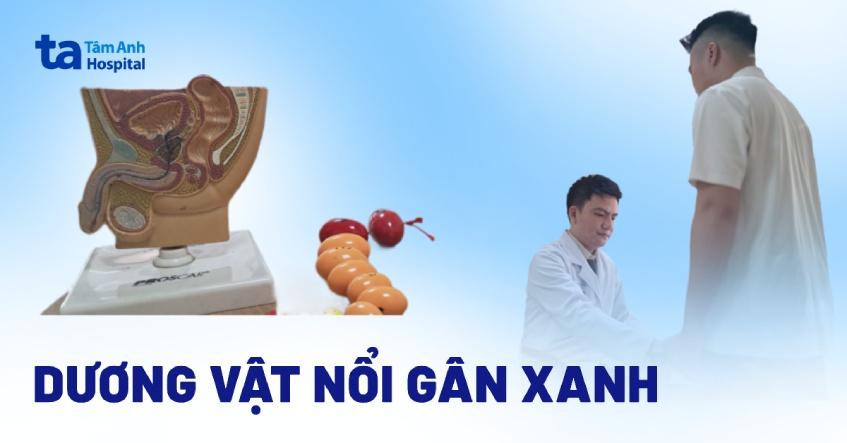 Dương vật nổi gân xanh nguyên nhân do đâu? Có nguy hiểm không?