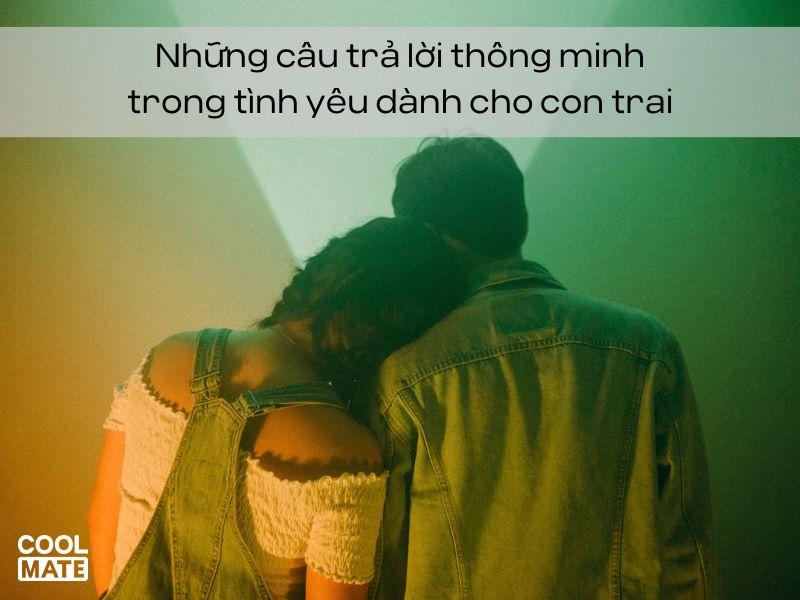 20+ những câu trả lời thông minh trong tình yêu khiến bạn thích thú