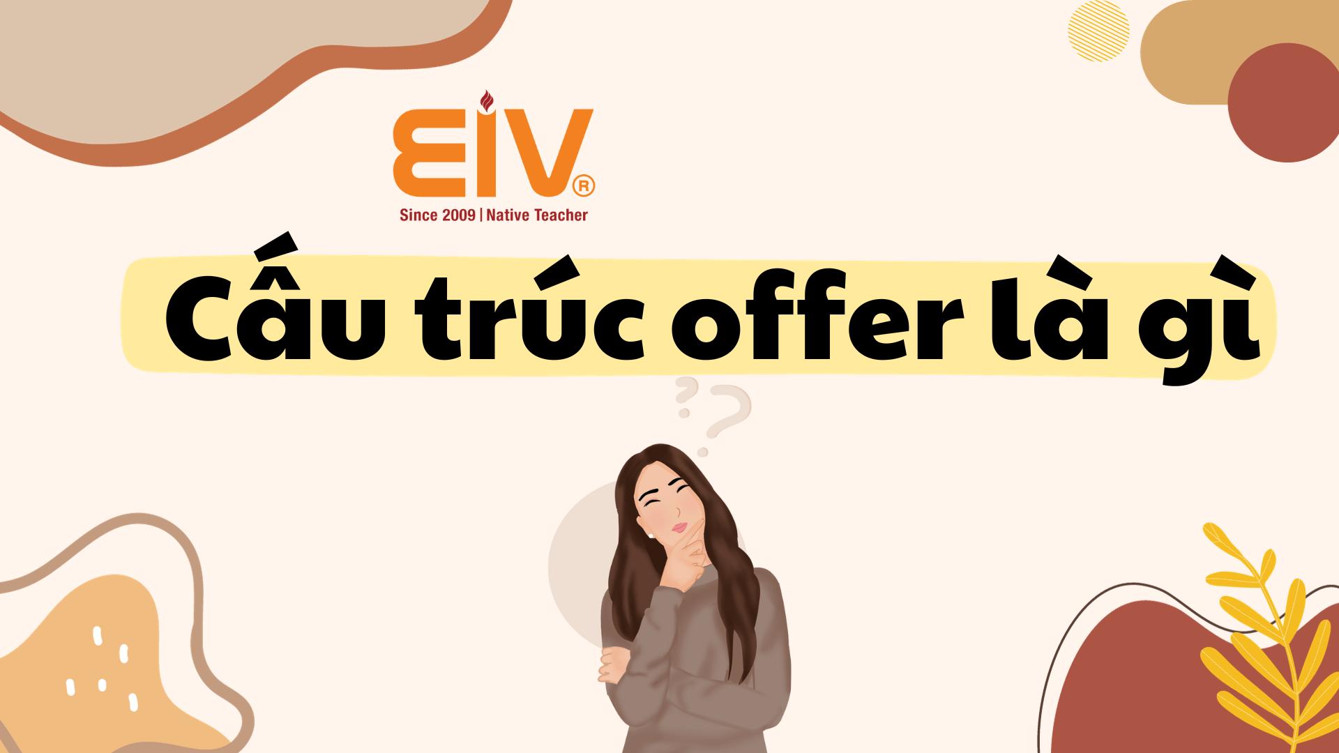 Cấu trúc offer là gì