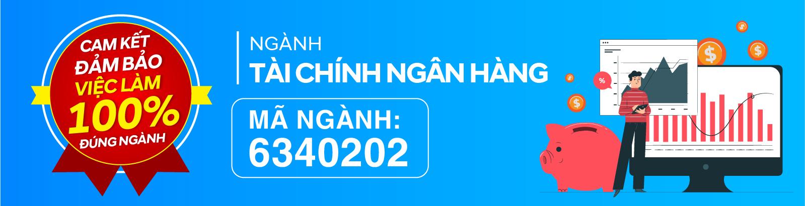 Tài chính Ngân hàng là ngành gì, học môn nào, cơ hội việc làm ra sao?