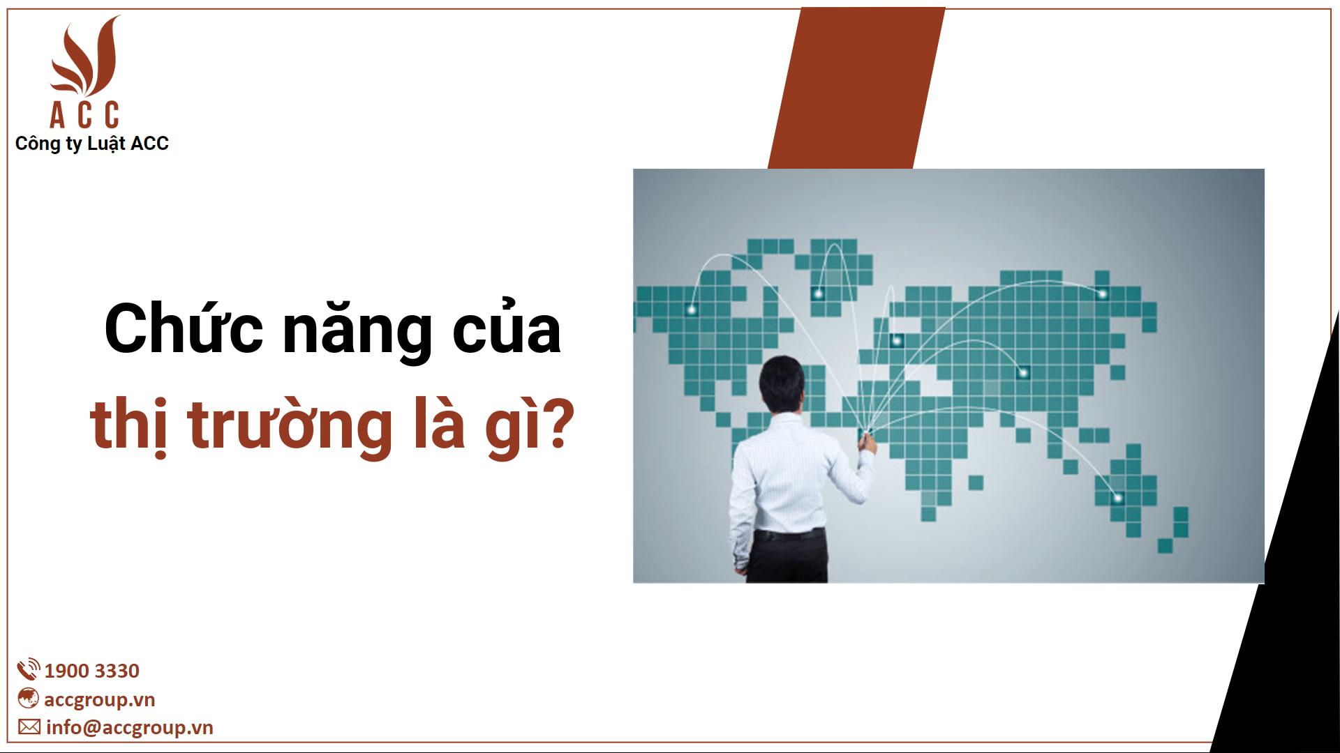 Chức năng của thị trường là gì?