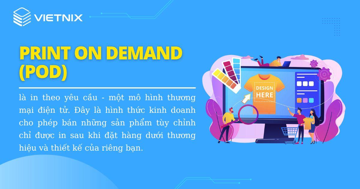 Print On Demand là gì? Cách thức hoạt động của Print On Demand