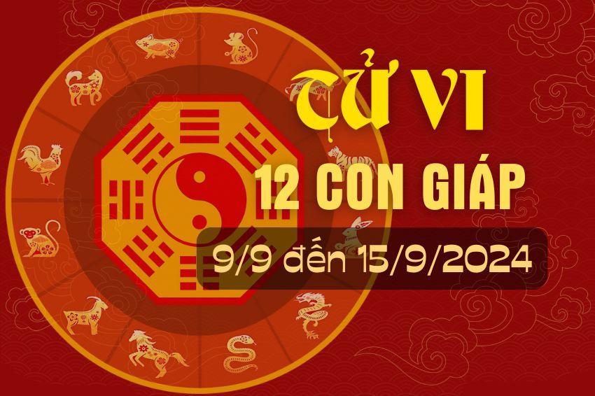 Tử vi tuần mới từ ngày 9/9 - 15/9/2024 của 12 con giáp